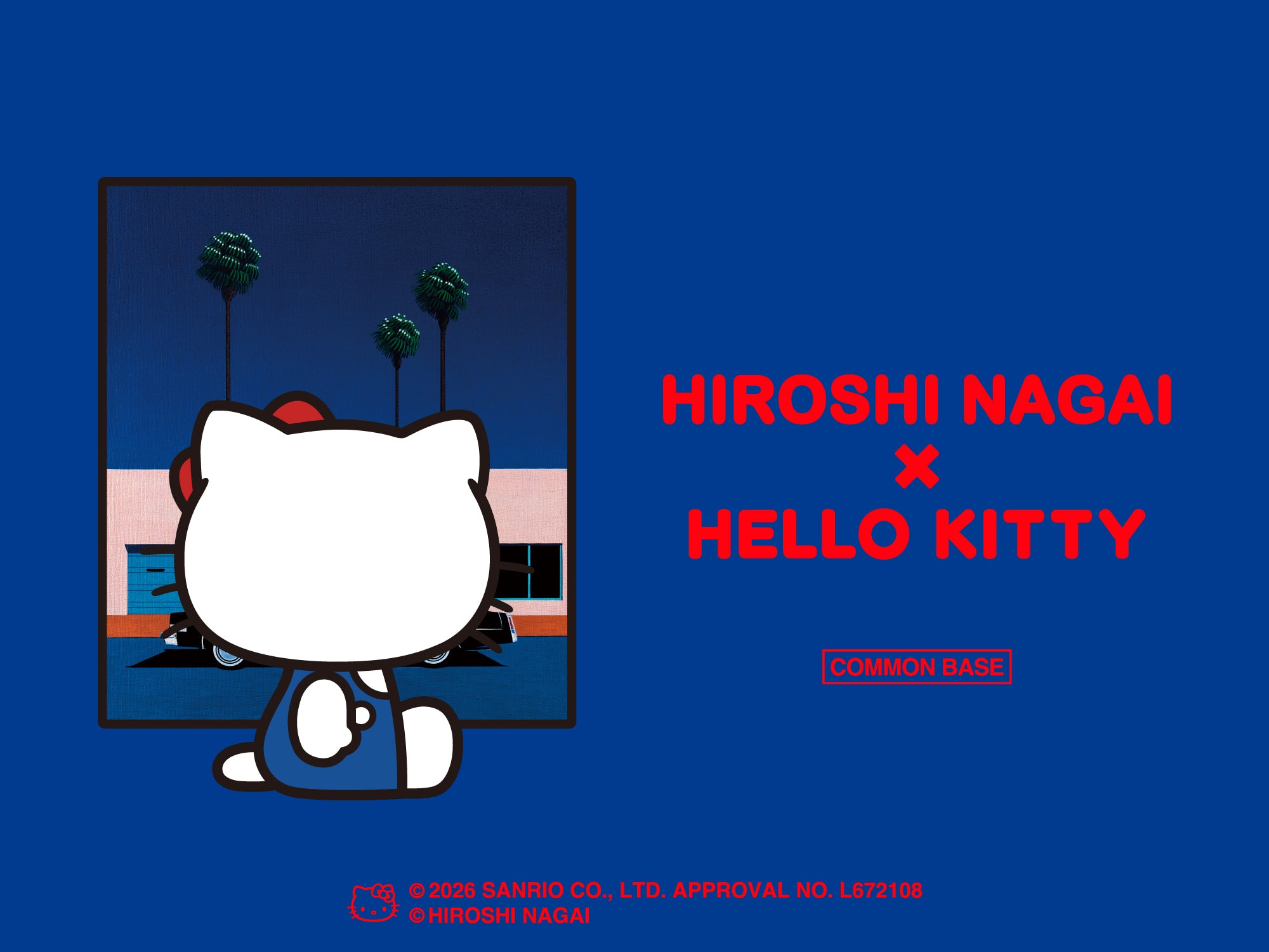COMMON BASE | HIROSHI NAGAI × HELLO KITTY公式オンラインストア